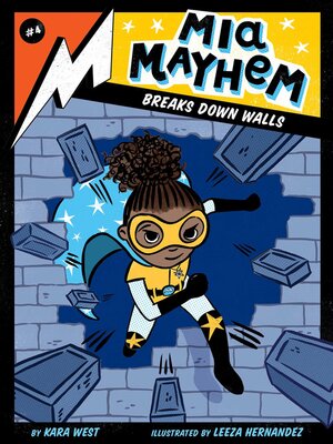 cover image of Mia Mayhem Breaks Down Walls